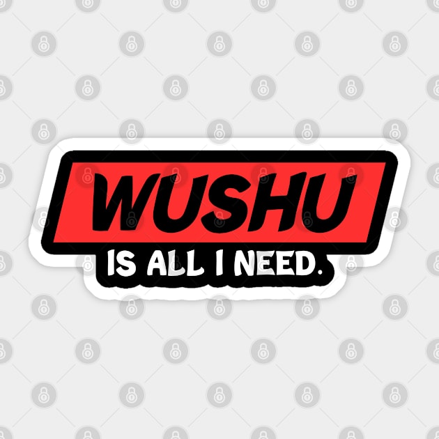 Wushu Is All I Need Wushu Staff Wushu Broadsword Sticker by sBag-Designs